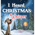 I Heard Christmas Whisper - Hardcover