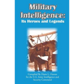 Military Intelligence: Its Heroes and Legends - Paperback