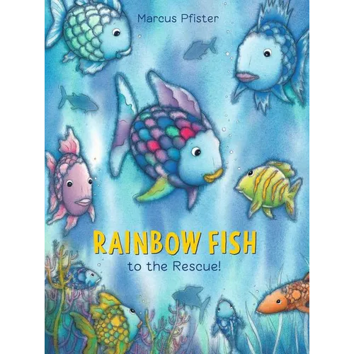 Rainbow Fish to the Rescue! - Paperback