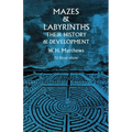 Mazes and Labyrinths: Their History and Development - Paperback