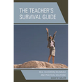 Teacher's Survival Guide: Real Classroom Dilemmas and Practical Solutions - Paperback