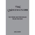 The Unknowingness - Paperback