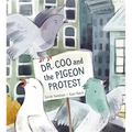 Dr. Coo and the Pigeon Protest - Hardcover