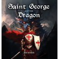 Saint George and the Dragon - Hardcover