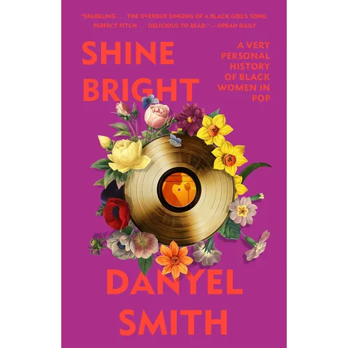 Shine Bright: A Very Personal History of Black Women in Pop - Paperback