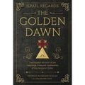 The Golden Dawn: The Original Account of the Teachings, Rites, and Ceremonies of the Hermetic Order - Hardcover