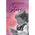 Seasons with Storey: A Mother's Memoir - Paperback