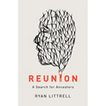 Reunion: A Search for Ancestors - Paperback