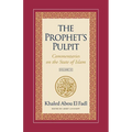 The Prophet's Pulpit: Commentaries on the State of Islam Volume III - Paperback