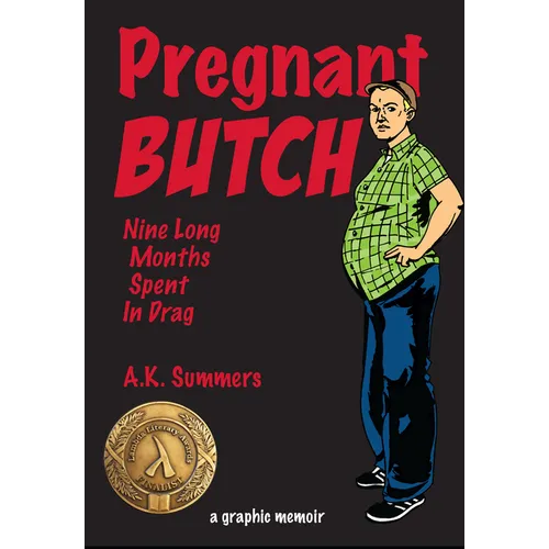 Pregnant Butch: Nine Long Months Spent in Drag - Paperback