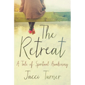 The Retreat: A Tale of Spiritual Awakening - Paperback