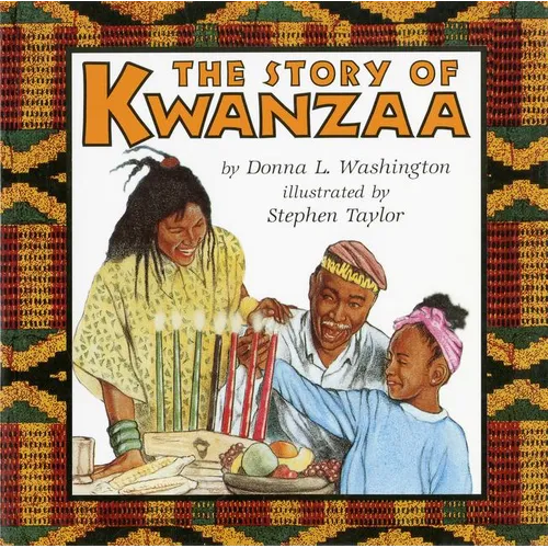 The Story of Kwanzaa: A Kwanzaa Holiday Book for Kids - Paperback
