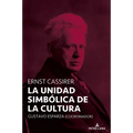 Ernst Cassirer: La unidad simbólica de la cultura - Paperback