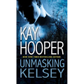 Unmasking Kelsey - Mass Market Paperbound