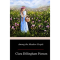 Among the Meadow People - Paperback