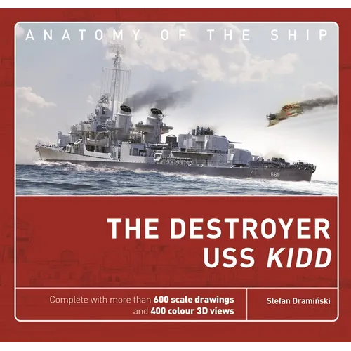The Destroyer USS Kidd - Hardcover