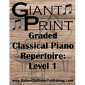 GIANT PRINT Graded Classical Piano Repertoire: Level 1 - Paperback