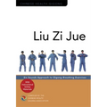 Liu Zi Jue: Six Sounds Approach to Qigong Breathing Exercises - Paperback