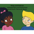 Ruby and Gabriel: A Bilingual Story and Activity Book - Paperback