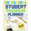 Homeschool Student Progress Planner: A Resource for Students to Plan, Record & Track their Homeschool Subjects and School Year: For One Student - Paperback