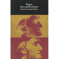 Wagner: Race and Revolution - Paperback