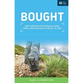 Bought: God's direction for spending, saving, giving, investing and getting out of debt. - Paperback