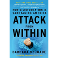 Attack from Within: How Disinformation Is Sabotaging America - Paperback