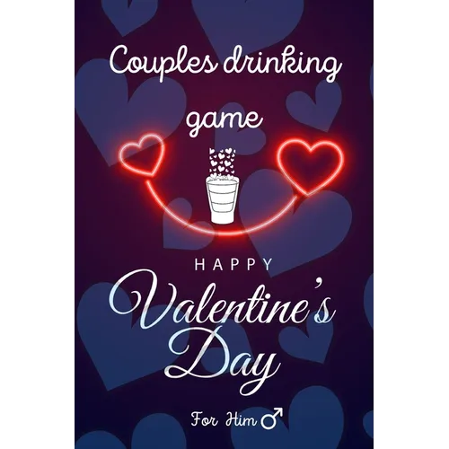 Happy Valentine's Day: Couples Drinking Game / 30 hilarious questions about her / For him edition - Paperback
