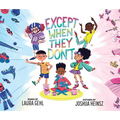 Except When They Don't - Hardcover