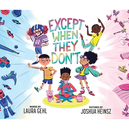 Except When They Don't - Hardcover