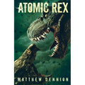 Atomic Rex: A Kaiju Thriller - Paperback
