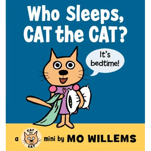 Who Sleeps, Cat the Cat? - Board Book