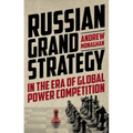 Russian Grand Strategy in the Era of Global Power Competition - Paperback