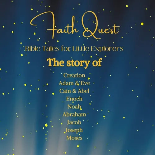 Faith Quest: Bible Tales for Little Explorer: Bible Tales For Little Explorer - Paperback