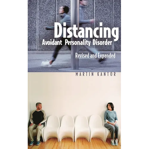 Distancing: Avoidant Personality Disorder, Revised and Expanded (Revised) - Hardcover