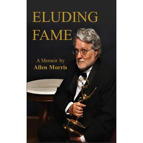 Eluding Fame - Hardcover