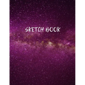 Sketch Book: Space Activity Sketch Book For Children Notebook For Drawing, Sketching, Painting, Doodling, Writing Sketchbook For Ki - Paperback