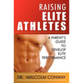 Raising Elite Athletes - Paperback