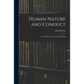 Human Nature and Conduct: An Introduction to Social Psychology - Paperback