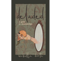 deluded: a guide to situationships - Paperback