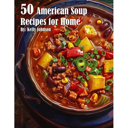 50 American Soup Recipes for Home - Paperback