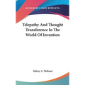 Telepathy And Thought Transference In The World Of Invention - Hardcover