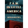 2 A.M. in Little America - Hardcover