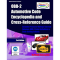 OBD-2 Automotive Code Encyclopedia and Cross-Reference Guide: Includes Volume/Voltage/Current/Pressure Reference and OBD-2 Codes - Paperback