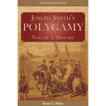 Joseph Smith's Polygamy, Volume 1: History - Paperback