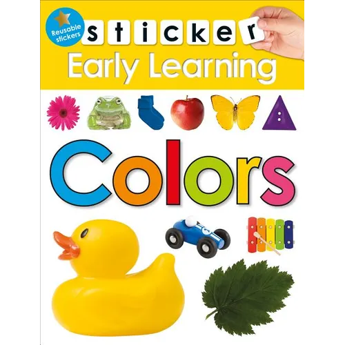 Sticker Early Learning: Colors: With Reusable Stickers - Paperback