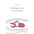 Channelling Childhood - Paperback