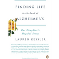 Finding Life in the Land of Alzheimer's: One Daughter's Hopeful Story - Paperback