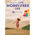 How to Live a Worry-Free Life: Just Ask Jesus Book 1 - Paperback
