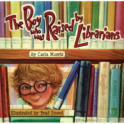 The Boy Who Was Raised by Librarians - Hardcover